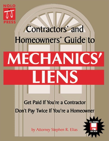 Contractors' & Homeowners' Guide to Mechanics' Liens